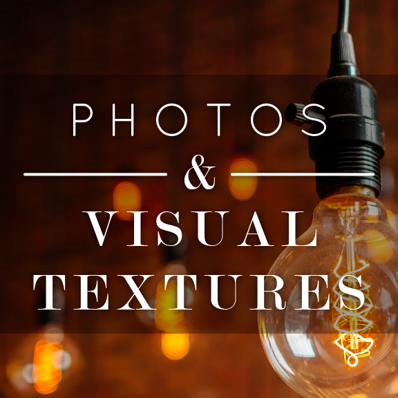 Photos & Visual Textures