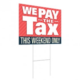 We Pay The Tax - Road Sign - 24x18